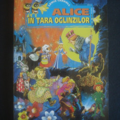 LEWIS CARROLL - ALICE IN TARA OGLINZILOR