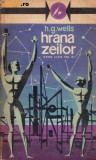 H G Wells - Hrana zeilor ( opere alese vol III )