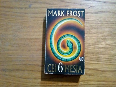 CEI 6 MESIA - Mark Frost - Rao, 1997, 507 p. foto