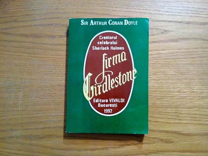 FIRMA GIRDLESTONE - Arthur Conan Doyle - 1992, 359 p.