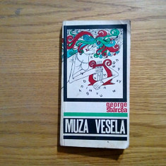 MUZA VESELA - Anecdote, Aforisme - George Sbarcea - 1969, 293 p.