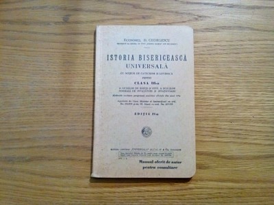 ISTORIE BISERICEASCA UNIVERSALA - D. Georgescu - 1935, 216 p. foto