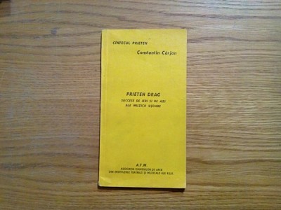 PRIETEN DRAG Succese .. ale Muzicii Usoare - Constantin Carjan - 1983, 41 p. foto