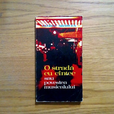 O STRADA CU CINTEC sau Povestea Musicalului - George Sbarcea - 1979, 221 p.