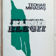 TEOHAR MIHADAS - ELEGII (VERSURI, 1975 / tiraj 750 ex.) [dedicatie / autograf]