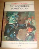 INGROZITORUL DOMN GUNN - Robert Graves, 1969