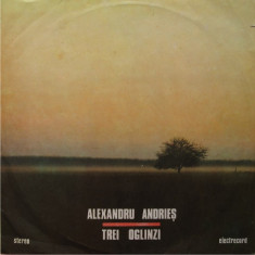 Alexandru Andries ?? Trei Oglinzi (LP - Romania - VG) foto