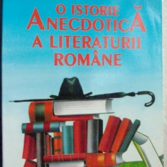 FLORENTIN POPESCU - O ISTORIE ANECDOTICA A LITERATURII ROMANE (1995)