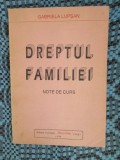 Gabriela LUPSAN - DREPTUL FAMILIEI. NOTE DE CURS (IASI, 1994)