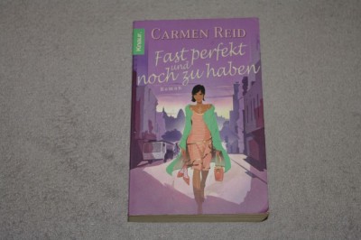 Fast perfekt und noch zu haben - Carmen Reid - 2007 foto