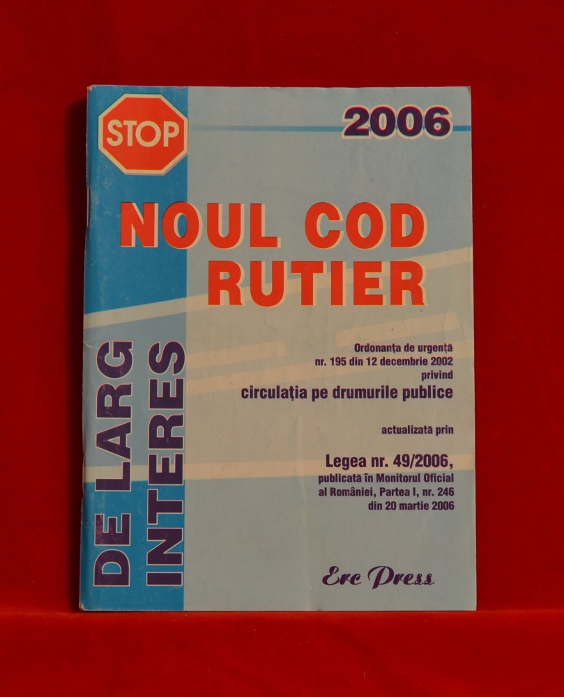 Carte Noul Cod Rutier 2006 201 Arhiva Okazii Ro