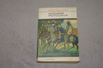 Nicoara Potcoava - Mihail Sadoveanu - Editura Tineretului - 1967 foto