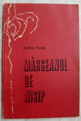 ELENA PANA - MARGEANUL DE NISIP (VERSURI,volum de debut 1983,dedicatie/autograf) foto