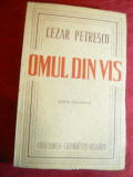 Cezar Petrescu - Omul din Vis - Nuvele Fantastice Ed. Definitiva 1945