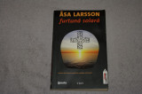 Furtuna solara - Asa Larsson - Editura Trei - 2011