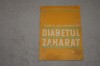 Regimul de viata si alimentatia in Diabetul Zaharat - I. Pavel, D. Sdrobici 1975