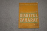 Regimul de viata si alimentatia in Diabetul Zaharat - I. Pavel, D. Sdrobici 1975