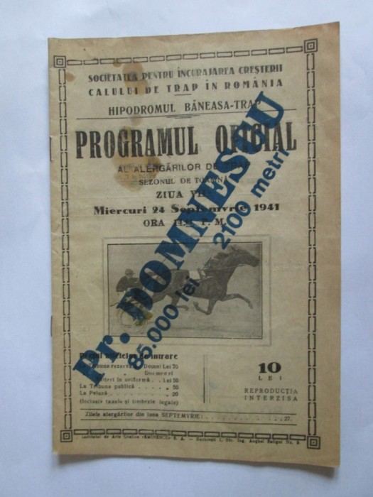 RAR! HIPODROMUL BANEASA-TRAP PROGRAMUL OFICIAL AL ALERGATORILOR /24 SEP.1941