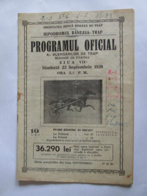 RAR! HIPODROMUL BANEASA-TRAP PROGRAMUL OFICIAL AL ALERGATORILOR /23 SEP.1939 foto