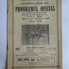 RAR! HIPODROMUL BANEASA-TRAP PROGRAMUL OFICIAL AL ALERGATORILOR /19 IUL.1939