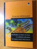 Garcia Marquez - Incredibila si Trista Poveste a Candidei Er&eacute;ndira - Roman Beletristica