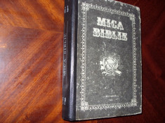 MICA BIBLIE ( ed. 1994, cu aprobarea Patriarhului Teoctist, cartonata ) * foto