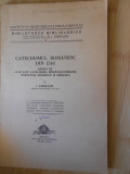I. CRACIUN--CATECHISMUL ROMANESC DIN 1544 - 1945 - 1946