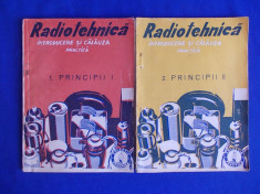 RADIOTEHNICA * INTRODUCERE SI CALAUZA PRACTICA ( 2 VOL : PRINCIPII 1,2 ) - 1945 foto