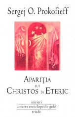 Sergej O. Prokofieff - Aparitia lui Christos in eteric - 313628 foto