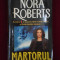 Nora Roberts - Martorul - 478882