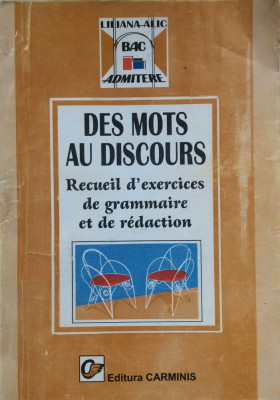 DES MOTS AU DISCOURS. RECUEIL D&amp;#039;EXERCICES DE GRAMMAIRE ET DE REDACTION Alic foto