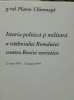 PLATON CHIRNOAGA ISTORIA POLITICA ȘI MILITARA A RĂZBOIULUI ROMANIEI CONTRA RUSIE, 1998