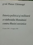 PLATON CHIRNOAGA ISTORIA POLITICA ȘI MILITARA A RĂZBOIULUI ROMANIEI CONTRA RUSIE