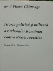 PLATON CHIRNOAGA ISTORIA POLITICA ȘI MILITARA A RĂZBOIULUI ROMANIEI CONTRA RUSIEI SOVIETICE 22 IUNIE 1941 - 23 AUGUST 1944 MISCAREA LEGIONARA LEGIONAR