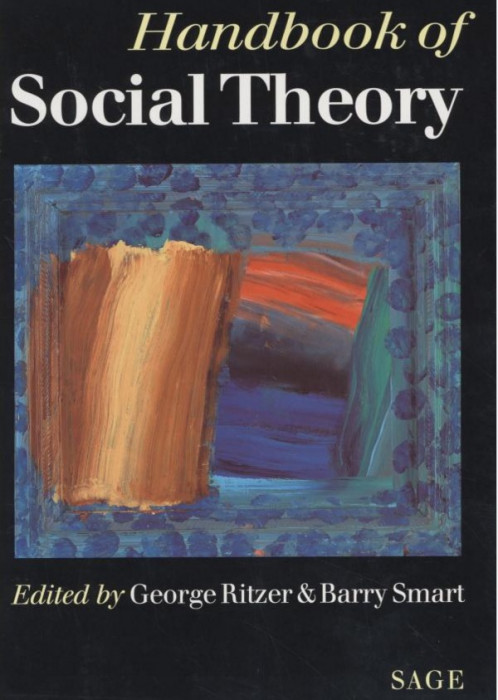 Handbook of Social Theory / George Ritzer, Barry Smart (Editors)