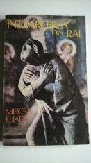 Mircea Eliade - Intoarcerea din Rai foto