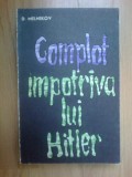 D10 Complot impotriva lui Hitler -D. Melnikov