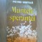 n5 PETRU VINTILA - Muntele sperantei - volumul 1