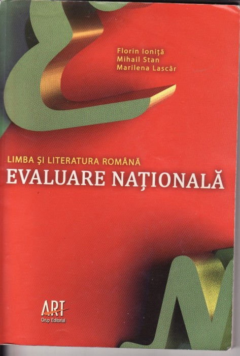 Limba si Literatura Romana - Evaluarea Nationala - Ionita