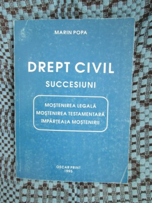 Marin POPA - DREPT CIVIL. SUCCESIUNI (1995 - CA NOUA!!!) foto