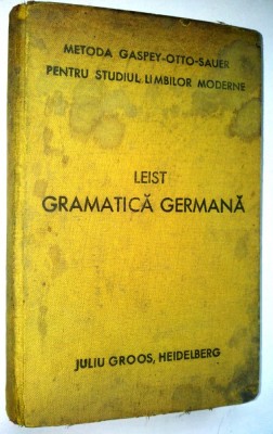 Gramatica germana Ludovic Leist Ed. a III- a 1940 foto
