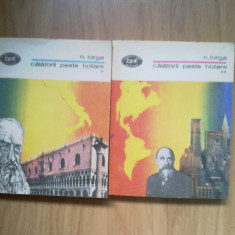 w4 N. Iorga - Calatorii peste hotare (2 volume)