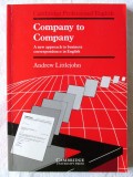 COMPANY TO COMPANY - A new approach to business correspondence in English, 1993. Corespondenta de afaceri in limba engleza