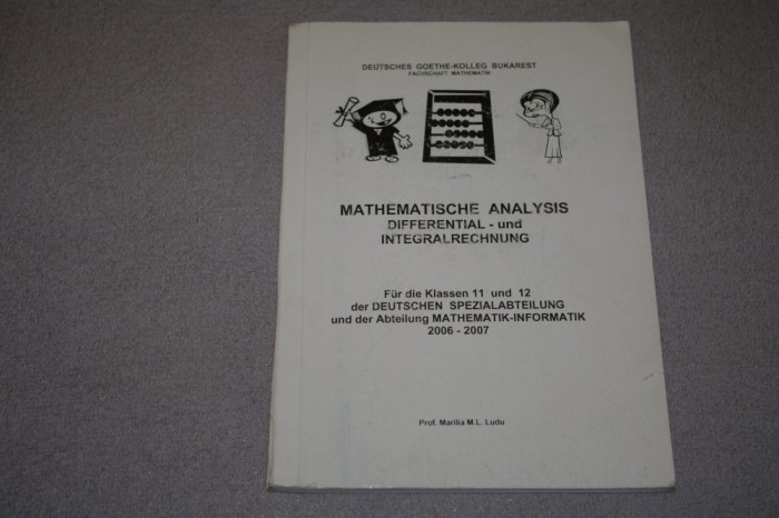 Mathematische Analysis Differential und Integralrechnung - Marilia Ludu