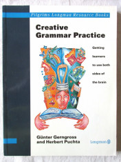 &amp;quot;CREATIVE GRAMMAR PRACTICE&amp;quot;, G. Gerngross / H. Puchta, 1994. Carte noua foto