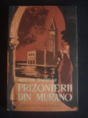 WERNER QUEDNAU - PRIZONIERII DIN MURANO foto