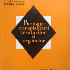 BIOLOGIA TRANSPLANTARII TESUTURILOR SI ORGANELOR - V. Marinescu, E. Pausescu