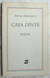 Cumpara ieftin ELENA BALAMACI - CASA DINTAI (POEME) [volum de debut, 1972/pref. AL. PHILIPPIDE]