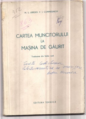 10A(xx) M.S Lebedev-CARTEA MUNCITORULUI LA MASINA DE GAURIT foto