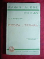 100. V.Alecsandri - Proza Literara : Balta Alba si O plimbare prin munti -1942 ingrijita I.Pillat, Colectia Pagini Alese nr.46 52 pag.